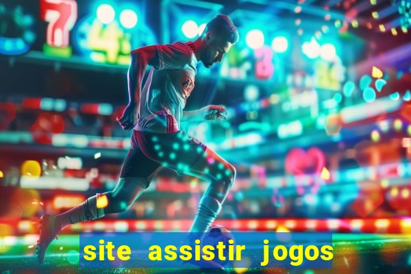 site assistir jogos de futebol